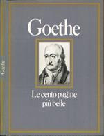 Le cento pagine più belle di Goethe