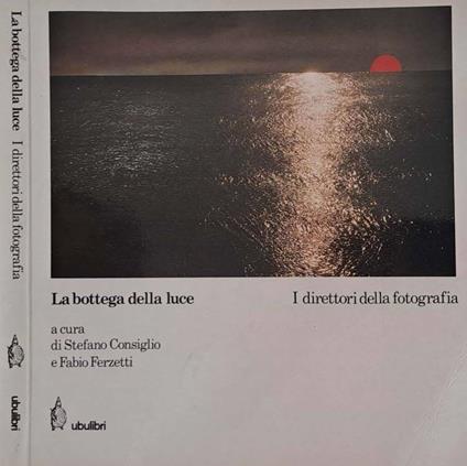 La bottega della luce. I direttori della fotografia - copertina