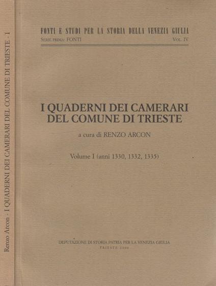 I quaderni dei camerari del comune di Trieste vol I - copertina