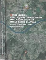 Linee guida per la caratterizzazione della biodiversità nelle fasce fluviali