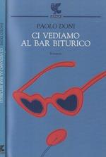 Ci vediamo al bar biturico