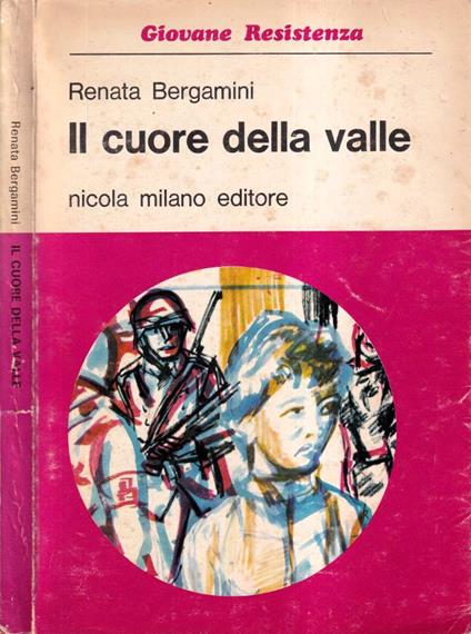 Il cuore della valle - Renata Bergamini - copertina