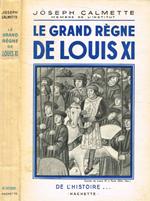Le grand règne de Louis XI