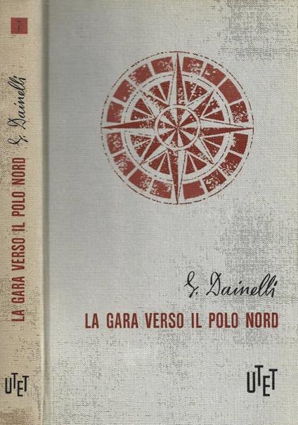 La gara verso il Polo Nord - Giotto Dainelli - copertina