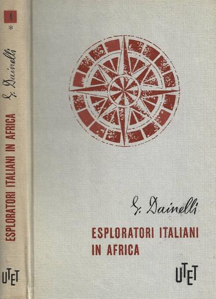 Gli esploratori italiani in Africa I - Giotto Dainelli - copertina
