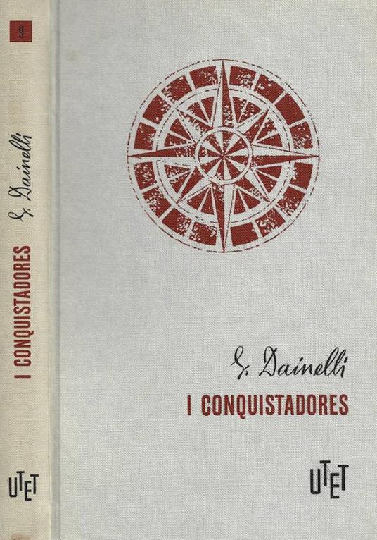 I Conquistadores - Giotto Dainelli - copertina