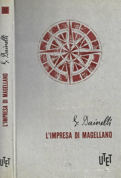 L' impresa di Magellano - Giotto Dainelli - copertina