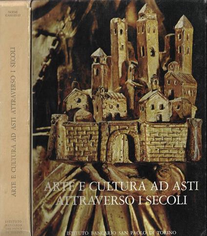 Arte e cultura ad Asti attraverso i secoli - Noemi Gabrielli - copertina