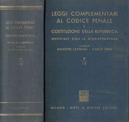Leggi complementari al codice penale e Costituzione della Repubblica Vol. II - Giuseppe Lattanzi - copertina