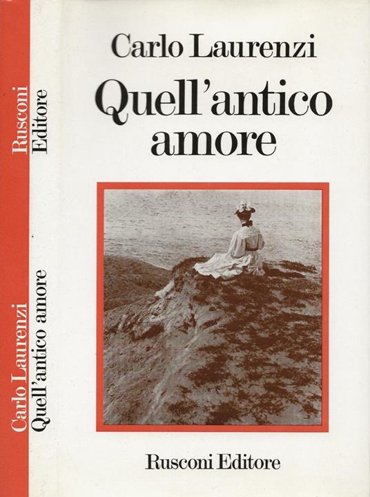 Quell'antico amore - Carlo Laurenzi - copertina