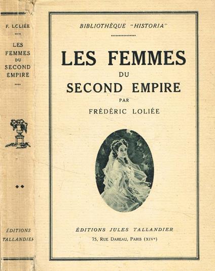 Les femmes du second empire tome II - Frédéric Loliée - copertina