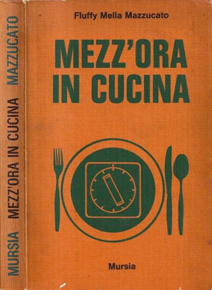Mezz'ora in cucina - Fluffy Mella Mazzucato - copertina