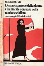 L' emancipazione della donna e la morale sessuale nella teoria socialista