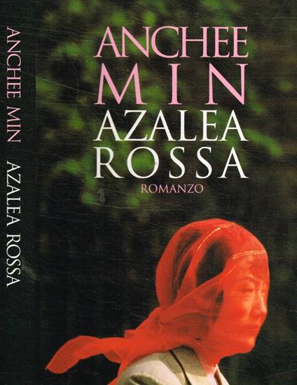 Azalea rossa - Anchee Min - copertina