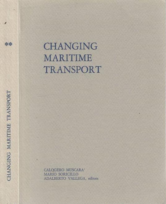 Changing maritime transport, vol II - Calogero Muscarà - copertina