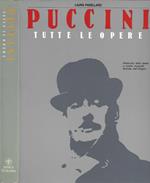 Puccini. Tutte le opere