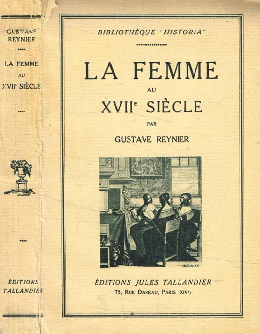 La femme au XVIIe siècle - Gustave Reynier - copertina