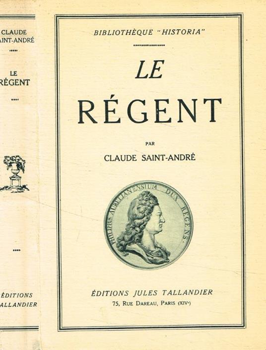 Le Régent - Claude Saint-André - copertina