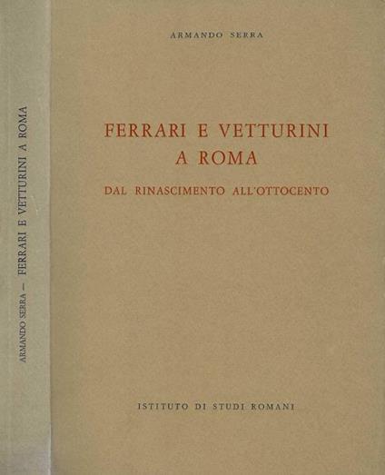 Ferrari e vetturini a Roma - Armando Serra - copertina