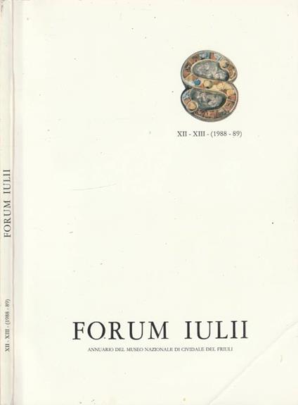 Forum Iulii XII-XIII (1988-89) - Amelio Tagliaferri - copertina