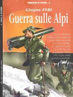 Guerra sulle Alpi. Giugno 1940