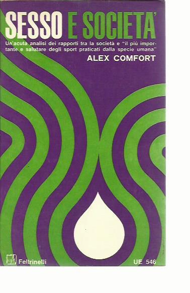 Sesso e società - Alex Comfort - copertina