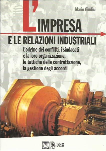 L' impresa e le relazioni industriali - Mario Giudici - copertina