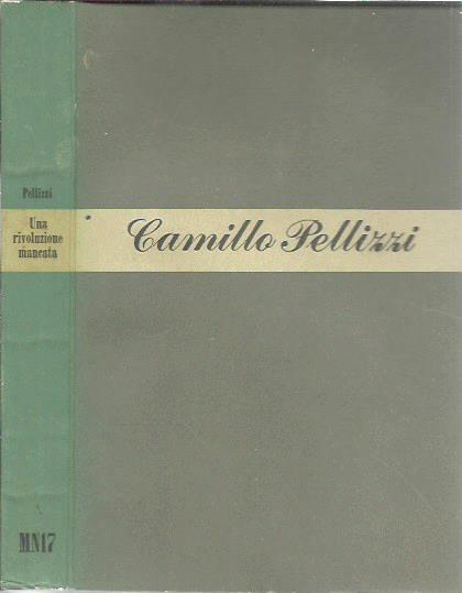 Una rivoluzione mancata - Camillo Pellizzi - copertina