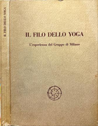 Il filo dello Yoga. L' esperienza del gruppo di Milano - copertina