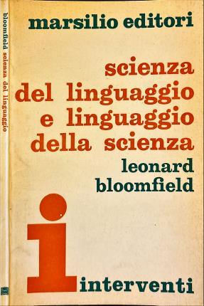 Scienza del linguaggio e linguaggio della scienza - Leonard Bloomfield - copertina