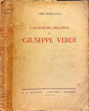 L' ascensione creatrice di Giuseppe Verdi - Gino Roncaglia - copertina