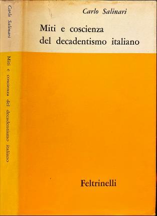 Miti e coscienza del decadentismo italiano - Carlo Salinari - copertina