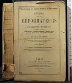 Etudes Sur Les Reformateurs. Partie 1 Tome 1