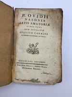 P. Ovidii Nasonis Artis amatoriae libri tres cum appositis italico carmine interpretationibus ac notis