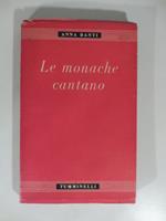 Le monache cantano