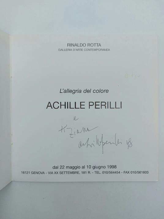 Rinaldo Riotta Galleria d'arte contemporanea. L'allegria del colore. Achille Perilli (con dedica e firma dell'artista) - Fabrizio D'Amico - copertina