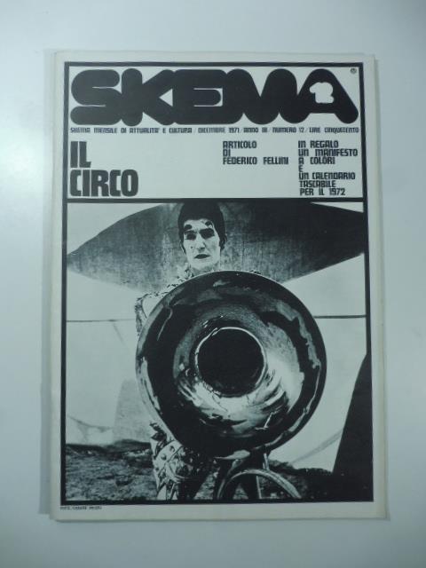 Skema. Mensile di attualita', dicembre 1971. Il circo - Federico Fellini - copertina