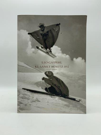 Leo Gasperl KL Sankt Moritz 1932 - Fulvio Ferrari - copertina