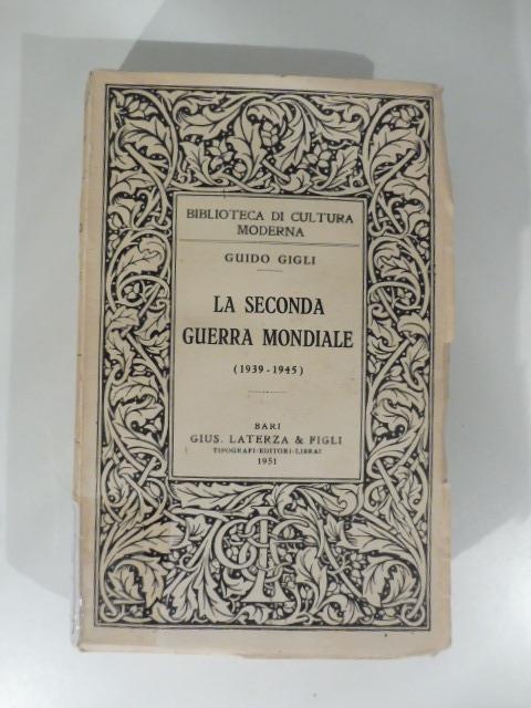 La seconda guerra mondiale (1939-1945) - Guido Gigli - copertina