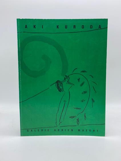 Aki Kuroda. Galerie Adrien Maeght (catalogo della mostra) - Philippe Lacoue-Labarthe - copertina