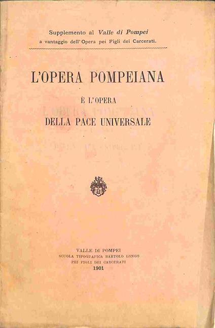 L' opera pompeiana e' l'opera della pace universale - Bartolo Longo - copertina
