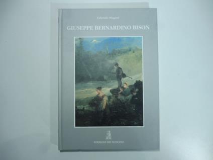 Giuseppe Bernardino Bison - Fabrizio Magani - copertina