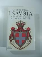 I Savoia. Novecento anni di una dinastia