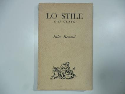 Lo stile e il gusto - Jules Renard - copertina