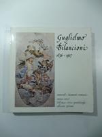 Guglielmo Bilancioni 1836-1907. Materiali e documenti riminesi