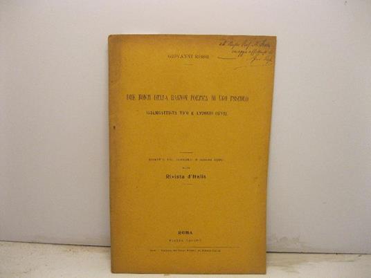 Due fonti della Ragion poetica di Ugo Foscolo (Giambattista Vico e Antonio Conti). Estratto dal fascicolo di agosto 1909 della Rivista d'Italia - Giovanni Rossi - copertina