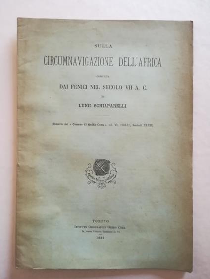 Sulla circumnavigazione dell'Africa compiuta dai Fenici nel secolo VII a. C - Luigi Schiaparelli - copertina