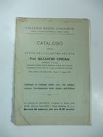 Catalogo delle opere dell'illustre artista prof. Nazareno Cipriani...Catalogo di costumi, stoffe che componevano l'arredamento dello studio dell'artista. Galleria Mario Giacomini. Roma. 26 febbraio 1924