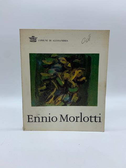 Ennio Morlotti. Comune di Alessandria dal 10 aprile al 2 maggio 1976 - Marisa Vescovo - copertina