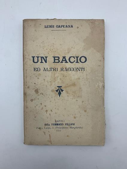 Un bacio ed altri racconti - Luigi Capuana - copertina